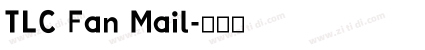TLC Fan Mail字体转换